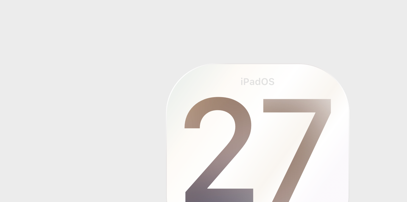 Teaser iPadOS 27: Apple poliert das iPad – und Siri AI fehlt bei uns